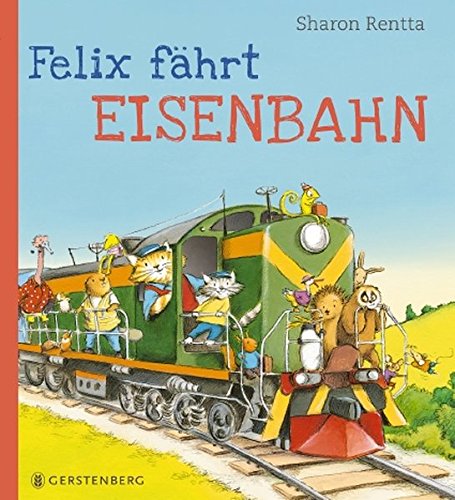 Felix fährt Eisenbahn Kinderbuch