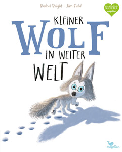 Kinderbuch Kleiner Wolf in weiter Welt Margellan